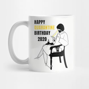 Happy quarantine birthday Mug